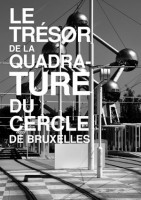 Le Trésor de la quadrature du cercle de Bruxelles