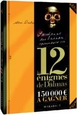 Les 12 énigmes de Dalmas - Marabout