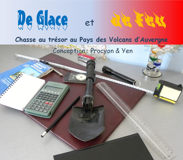 De Glace et de Feu - Chasse au trésor au pays des volcans d'Auvergne