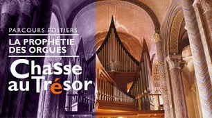 Poitiers - La prophétie des orgues