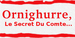Le Secret Du Comte d'Ornighurre - Chasse au trésor