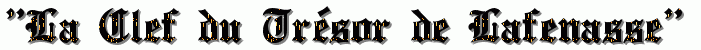 La Clef du Trésor de Lafenasse