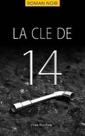 La clé de 14 - Roman policier