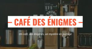 Le Café des Énigmes