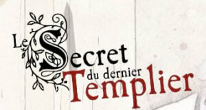 Escape Game - Le Secret du dernier Templier