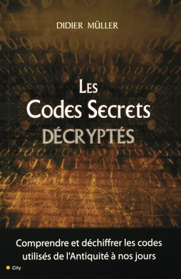 Les codes secrets décryptés