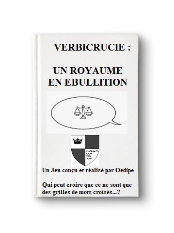 Verbicrucie : un royaume en ébullition
