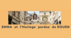 Chasse au trésor gratuite : Emma et l'horloge perdue de Rouen